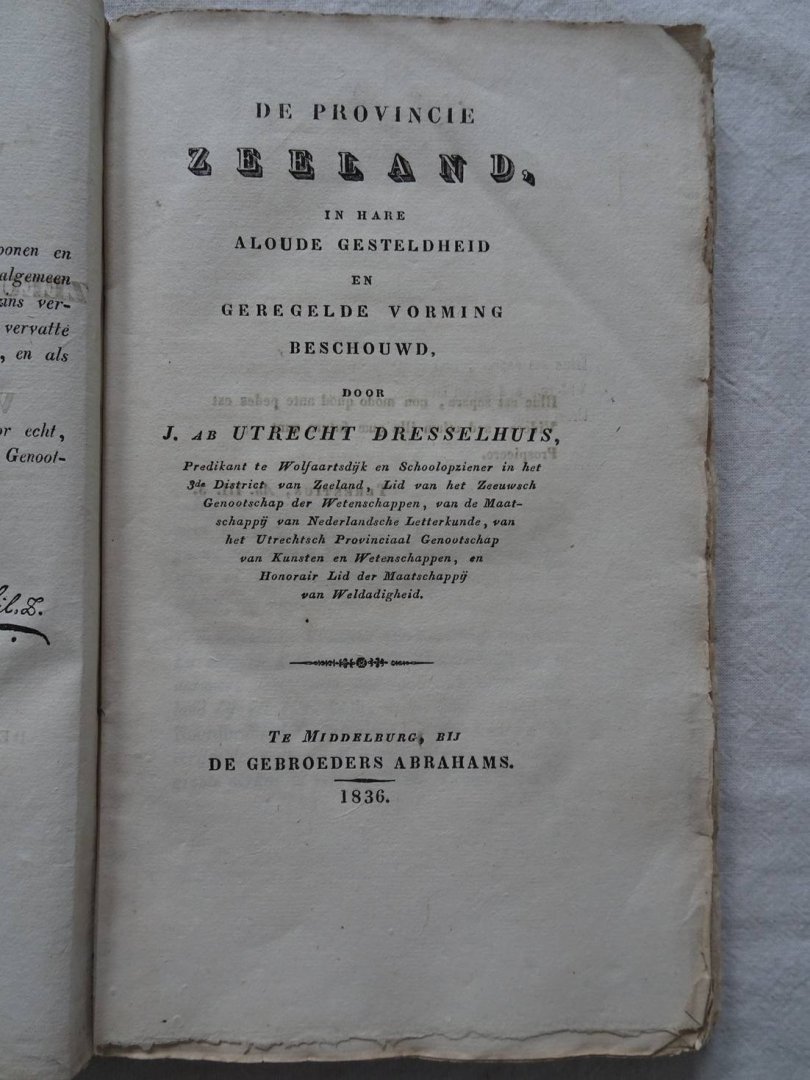 Utrecht Dresselhuys, J. ab. - Nieuwe werken van het Zeeuwsch Genootschap der Wetenschappen. 1e deel-1e stuk. Inhoudende de Provincie Zeeland, in hare aloude gesteldheid en geregelde vorming beschouwd.