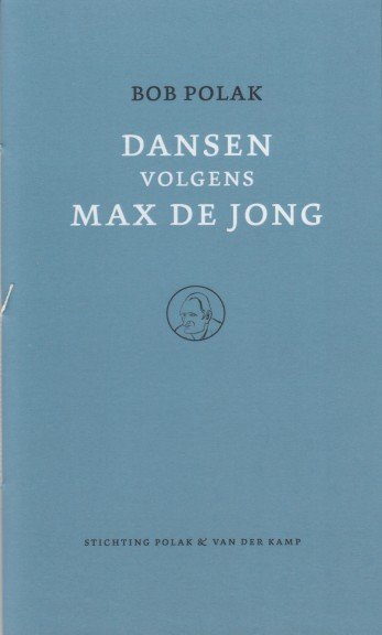 Polak (inl.), Bob - Dansen volgens Max de Jong.