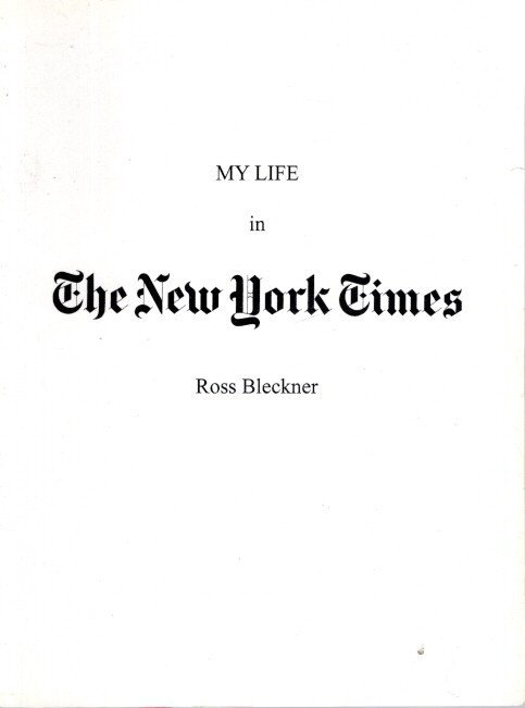 BLECKNER, Ross - Ross Bleckner - My Life in The New York Times.