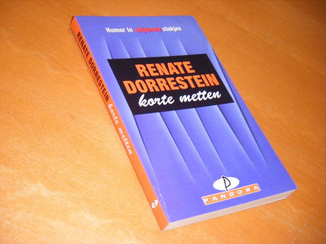 Renate Dorrestein - Korte Metten, humor in snijdende stukjes