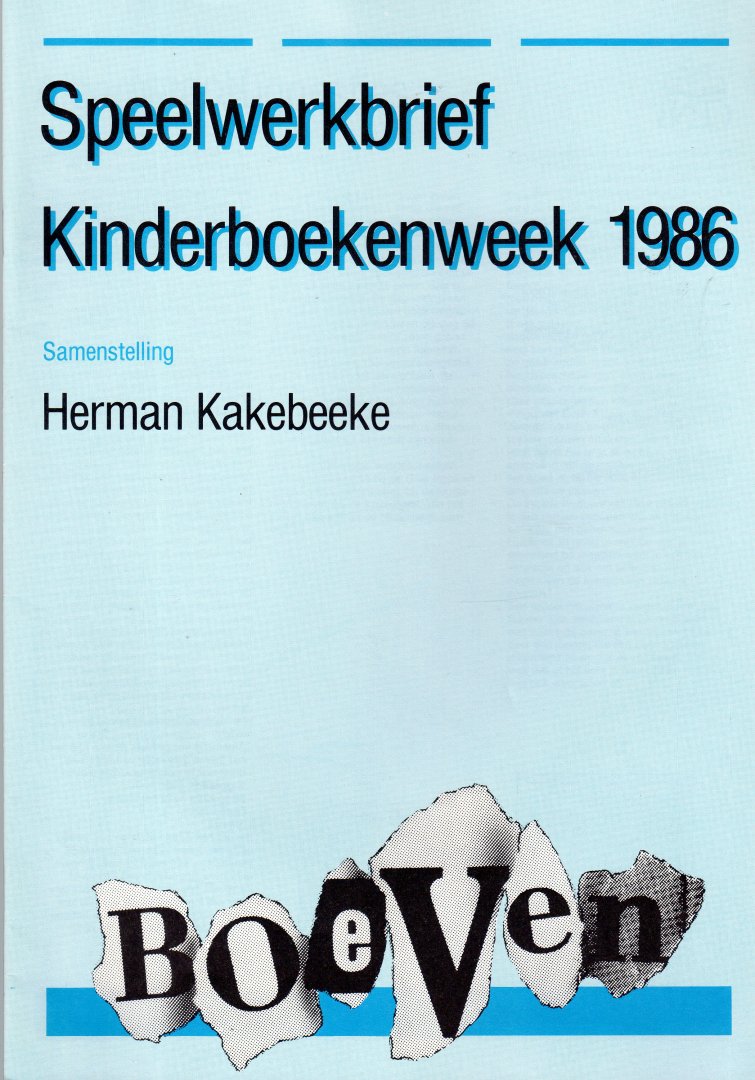 Kakebeeke, Herman - Boeven. Speelwerkbrief Kinderboekenweek 1986
