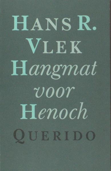 Vlek, Hans R. - Hangmat voor Henoch.