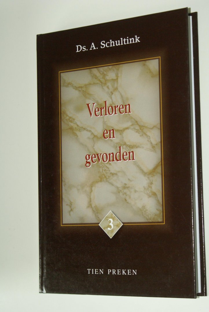 Schultink ds. A. predikant Geref Gem. in Ned - Verloren en gevonden deel 3