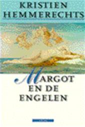 Hemmerechts (Brussels, 27 August 1955), Kristien - Margot en de engelen - In deze roman raken de personages verstrikt in een kluwen van goede bedoelingen en misverstanden.