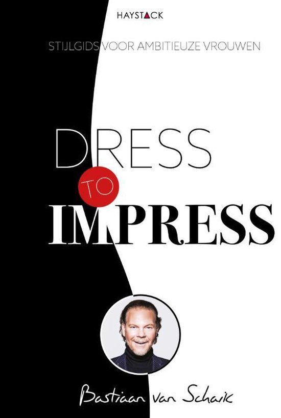 Schaik, Bastiaan van - Dress to impress