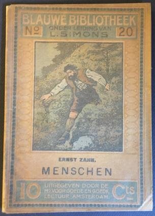 ZAHN, Ernst. - Menschen (Een verhaal uit de Alpen) Vertaling door Annie de Graaff.