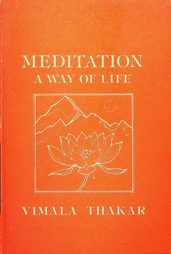 Thakar, Vilama - Meditation, a way of life