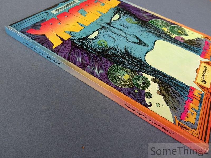 Michel Demuth, Philippe Druillet. - Yragaël ou la fin des temps.