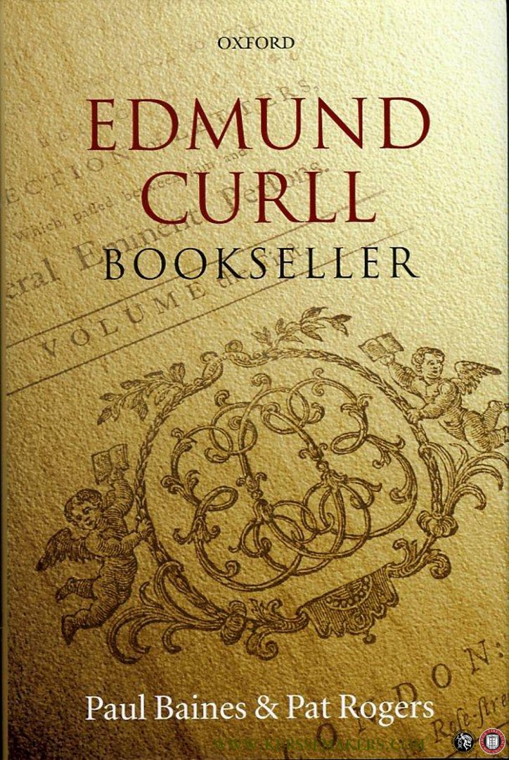 BAINES, Paul / ROGERS, Pat - Edmund Curll, Bookseller