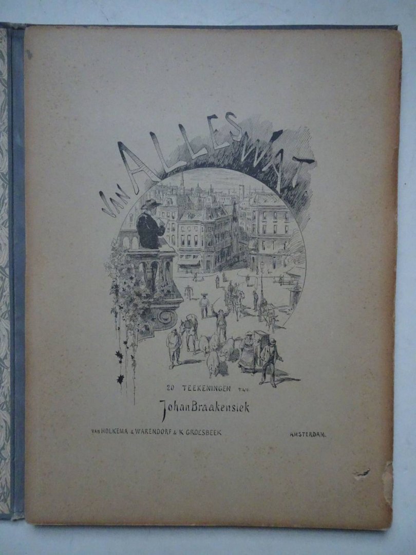 Braakensiek, Johan. - Van alles wat. Twintig teekeningen van Johan Braakensiek.