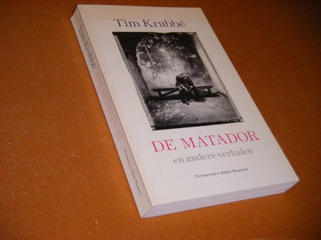 Tim Krabbe - De matador en andere verhalen