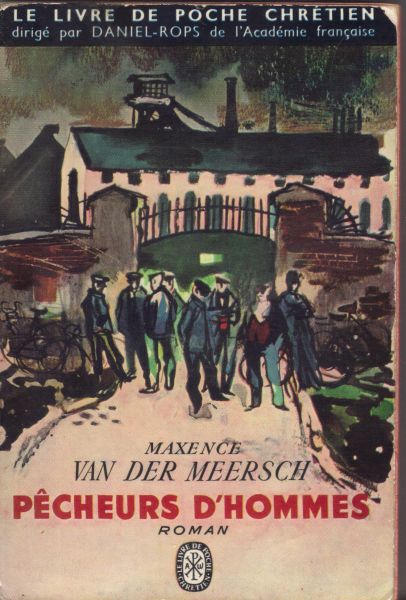 Meersch, Maxence van der - Pêcheurs d'Hommes