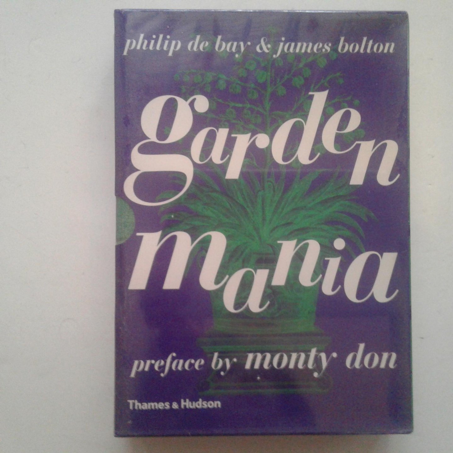 Bay, Philip de ; Bolton, James - Garden Mania