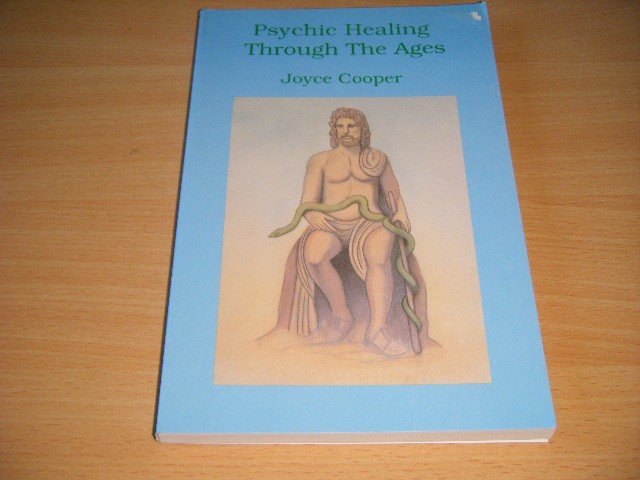 Joyce Cooper - Psychic Healing Through the Ages