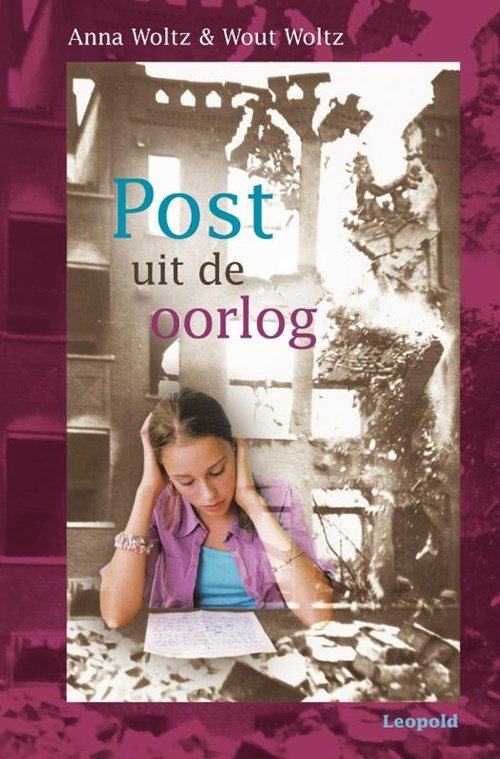 Anna Woltz & Wout Woltz - Post uit de oorlog