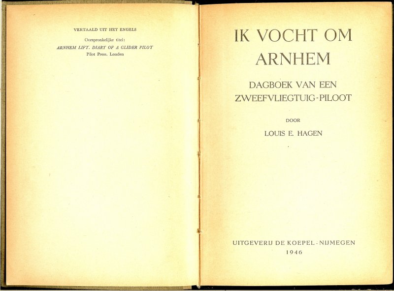 Hagen, Louis Edmund .. De bewerker Jules Timmermans - Ik vocht om Arnhem. Dagboek van een zweefvliegtuig-piloot