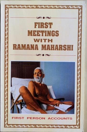 Natarajan, A.R. (ed.) - FIRST MEETINGS WITH RAMANA MAHARSHI.( 2nd edition)