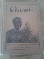 Steffen, Jonk, naar het duitsch van/ door A.F. Pieck, 4 teekeningen J.F. Sterre de Jong - OKOWI, een spion der Heroro's