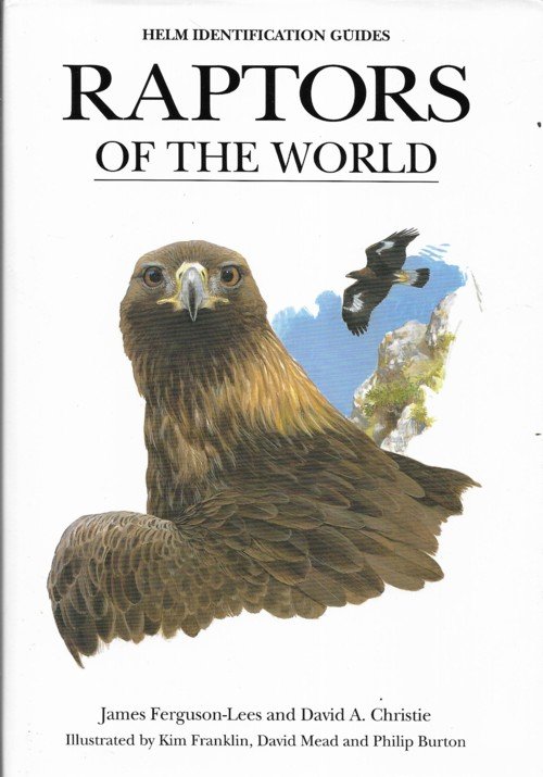 Ferguson-Lees, James / Christie, David A. - Raptors of the World
