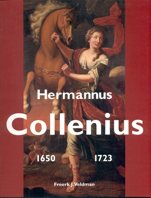 Veldman, Freerk J. - Hermannus Collenius 1650 1723