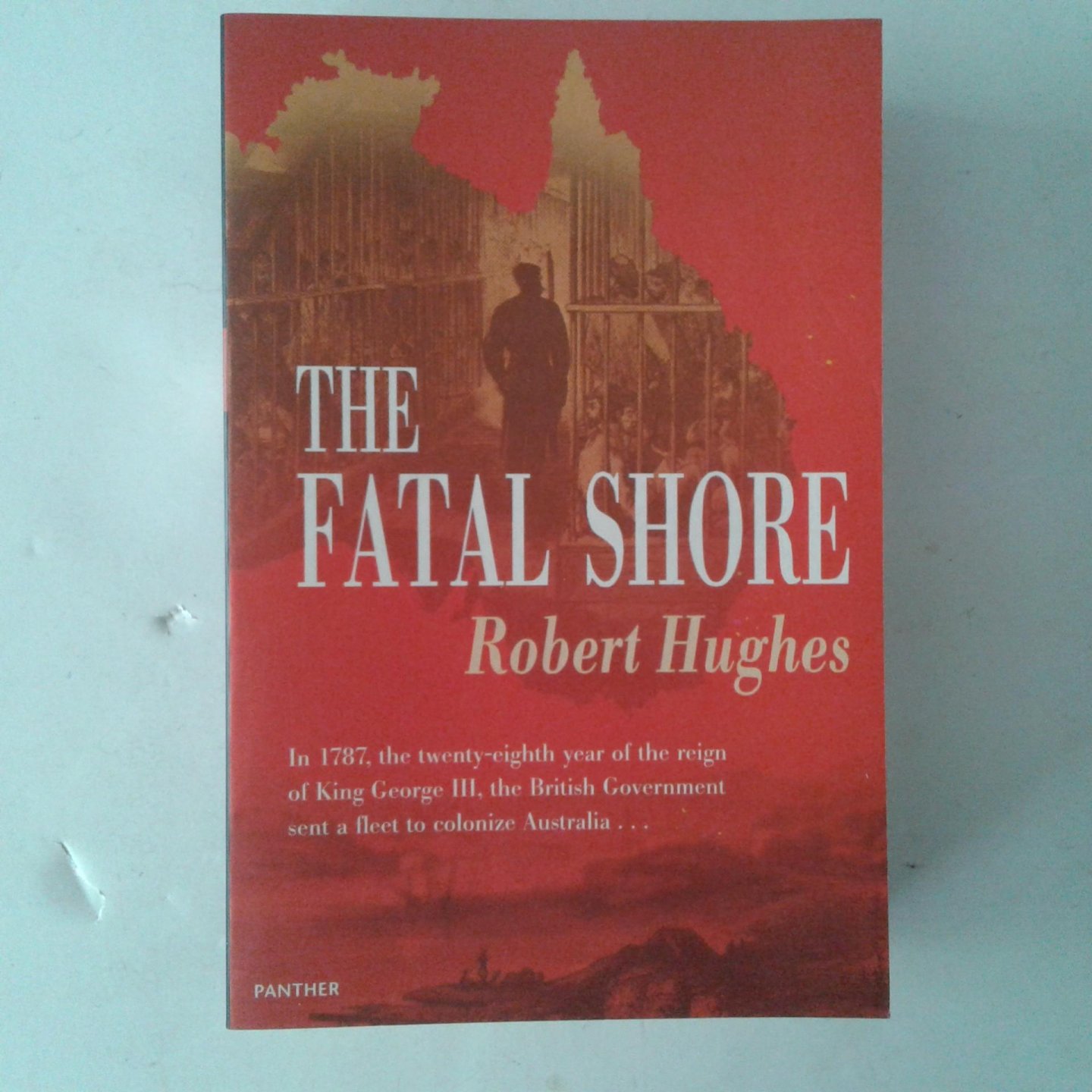 Hughes, Robert - The Fatal Shore