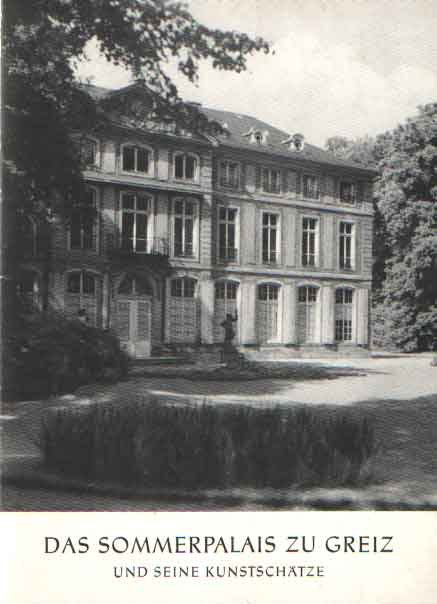  - Das Sommerpalais zu Greiz und seine Kunstschätze