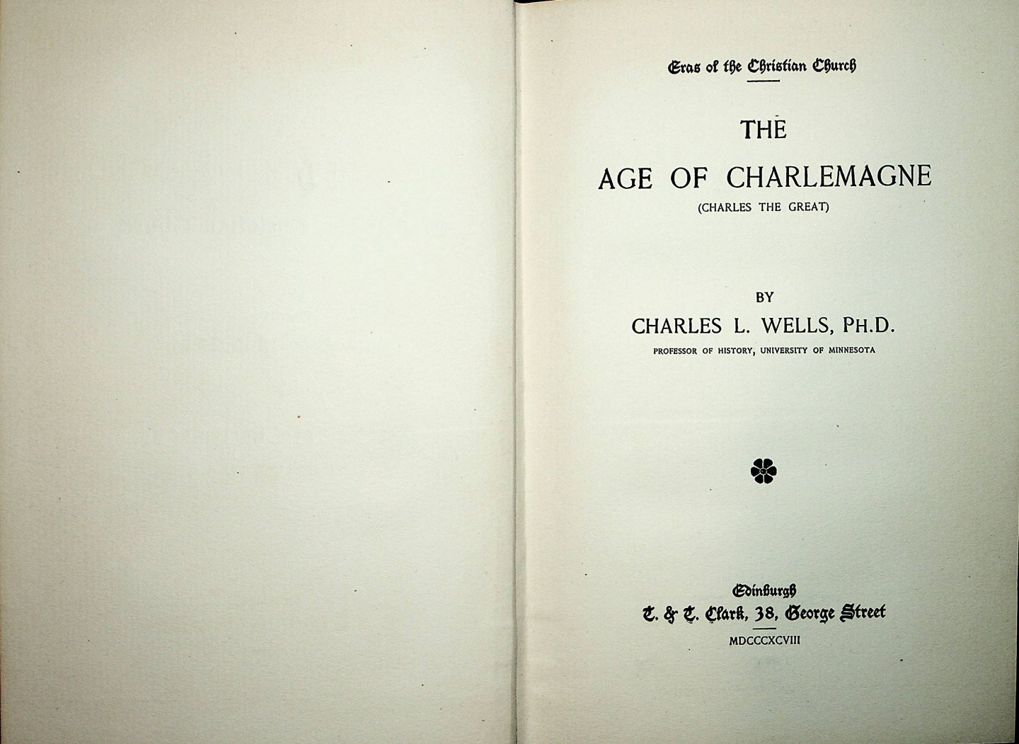 Wells, Charles L. - The age of Charlemagne (Charles the Great) / by Charles L. Wells