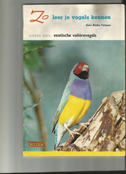 Tolman, Rinke - Zo leer je vogels kennen; 4e deel exotische vogels