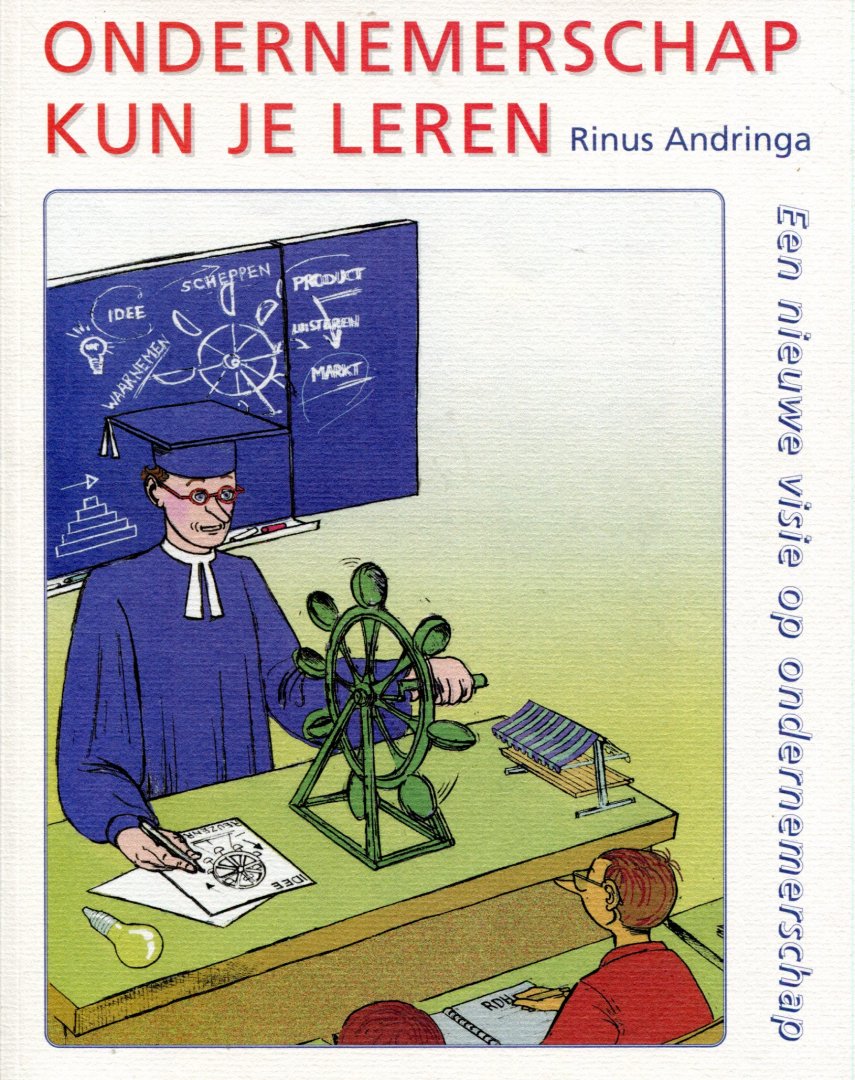 Andringa, Rinus - Ondernemerschap kun je leren / Een nieuwe visie op ondernemerschap