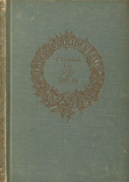 Vorstelman, Carel. - Van spel en spelen. Uit onze Gouden Eeuw.