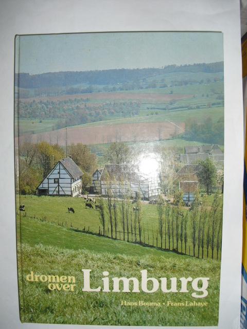 Bouma, Hans en Lahaye, Frans - Dromen over Limburg