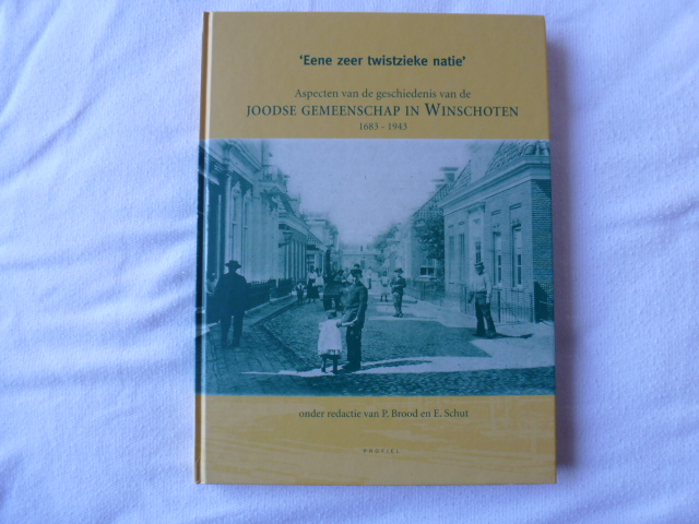 Bijl, G.  Doornbos, O. / Schut, E. - De joodse gemeenschap in Winschoten (1683-1943) / druk 1 / eene zeer twistzieke natie