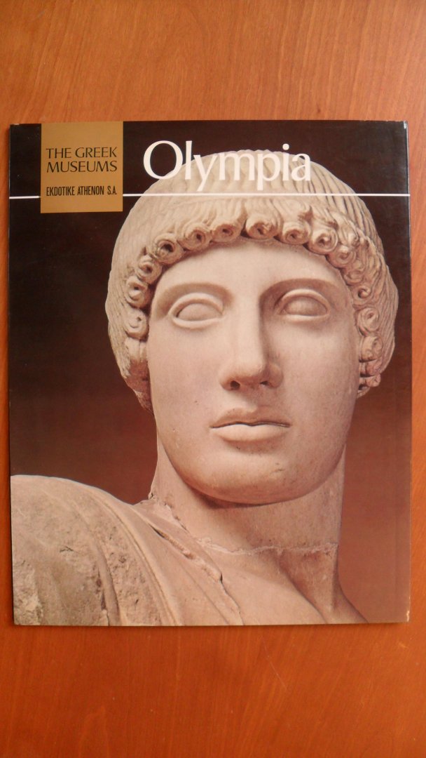 Andronicos Manolis - Olympia The Greek Museums