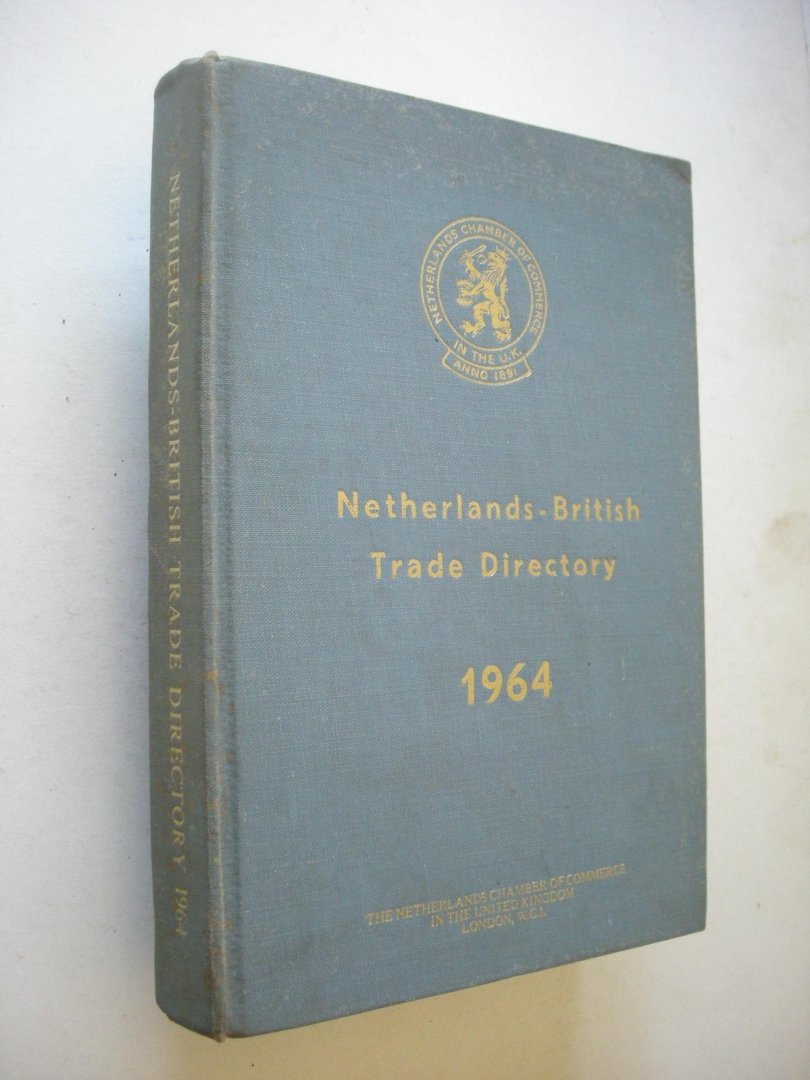 red. - Netherlands-British Trade Directory 1964 (Members, Statistics, Points of Law, etc.)