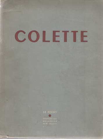 Braun Pierre - Colette - André Gide - Gérard Bauer - Darius Milhaud - Léon Werth - Claude Roy - Raymond Dumay - Colette. XXXIX  Le Point  Revue artistique et littéraire' paraissant tous les deux mois
