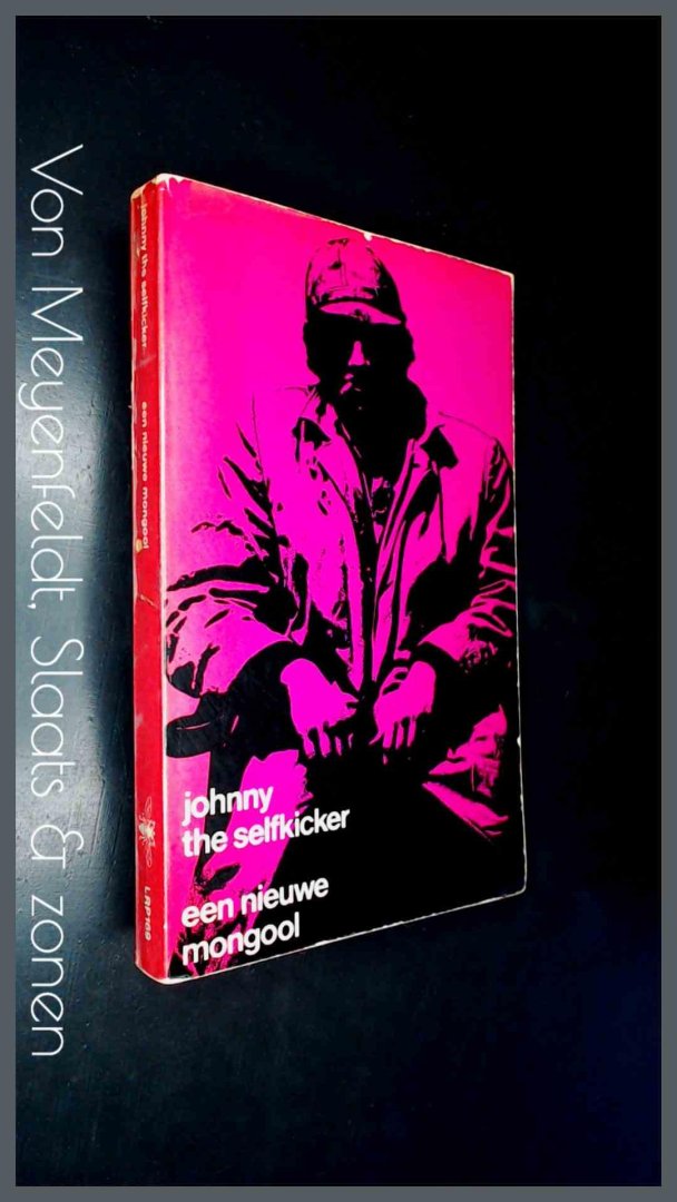 Selfkicker, Johnny the (Doorn) - Een nieuwe Mongool - post-sexuele zondagspoëzie