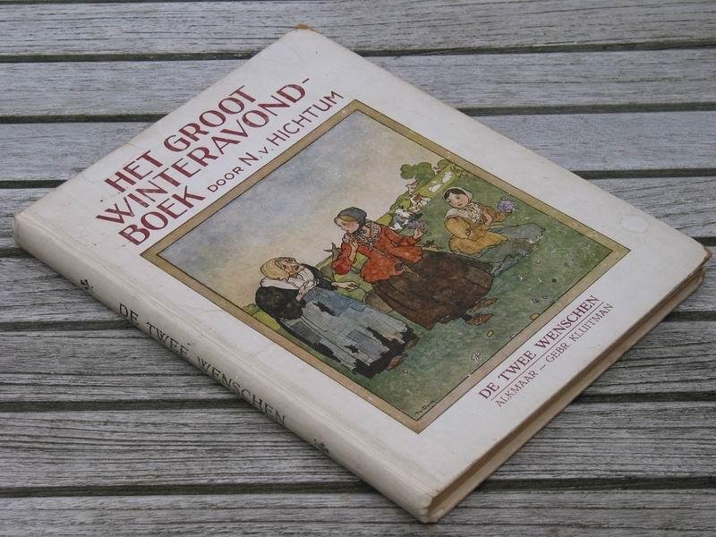 HICHTUM N.v. - Het groot winteravondboek. De twee wenschen