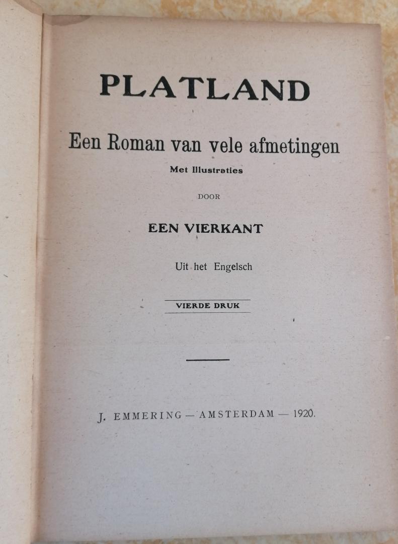 Vierkant, Een (ps. Edwin Abbott Abbott); L.van Zanten (vertaling) - Platland. Een roman van vele afmetingen.