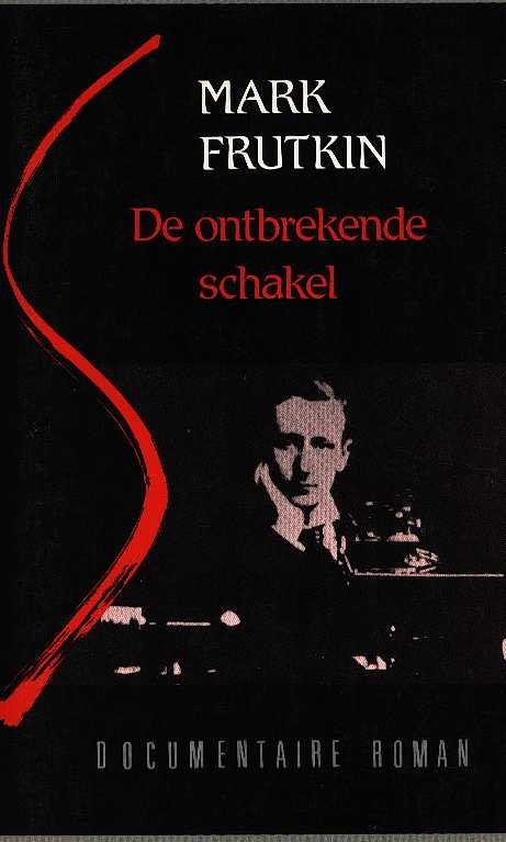 FRUTKIN, MARK - De ontbrekende schakel