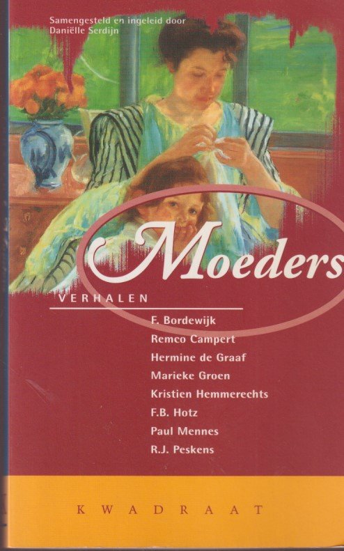 Serdijn, Daniëlle (samenst.) - Moeders. Verhalen