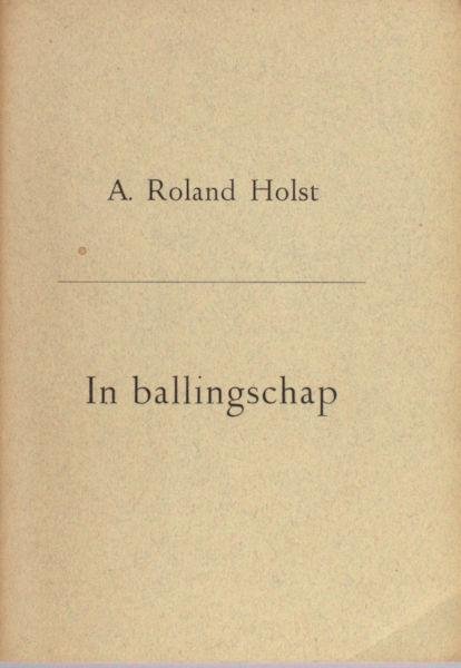 Roland Holst, A. - In ballingschap.