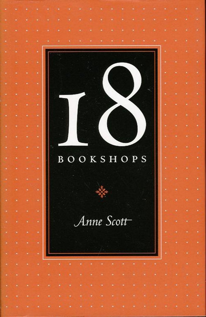 SCOTT, Anne - 18 Bookshops