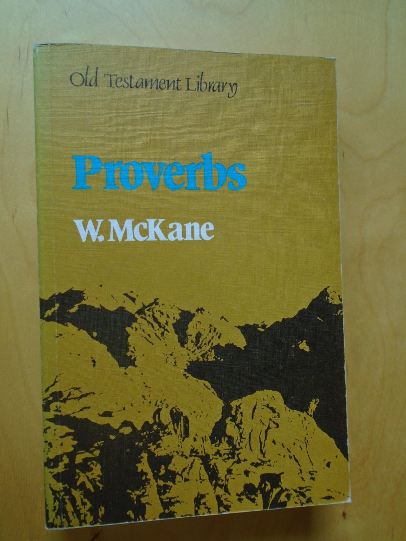 McKane, W. - Proverbs (Old Testament Library)