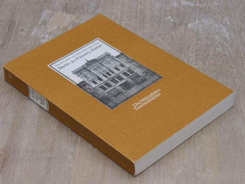 KUTSCH A. / BOHRMANN H. - Berlin zu kaisers zeiten