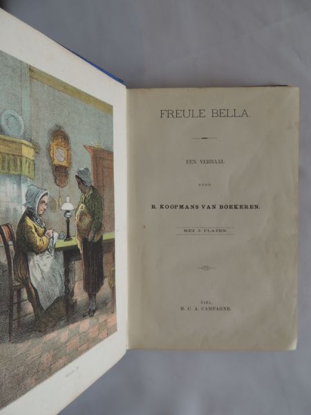 Koopmans van Boekeren R. - pseudoniem Frans Tinarlo - Freule Bella. Een verhaal ... Met 3 platen