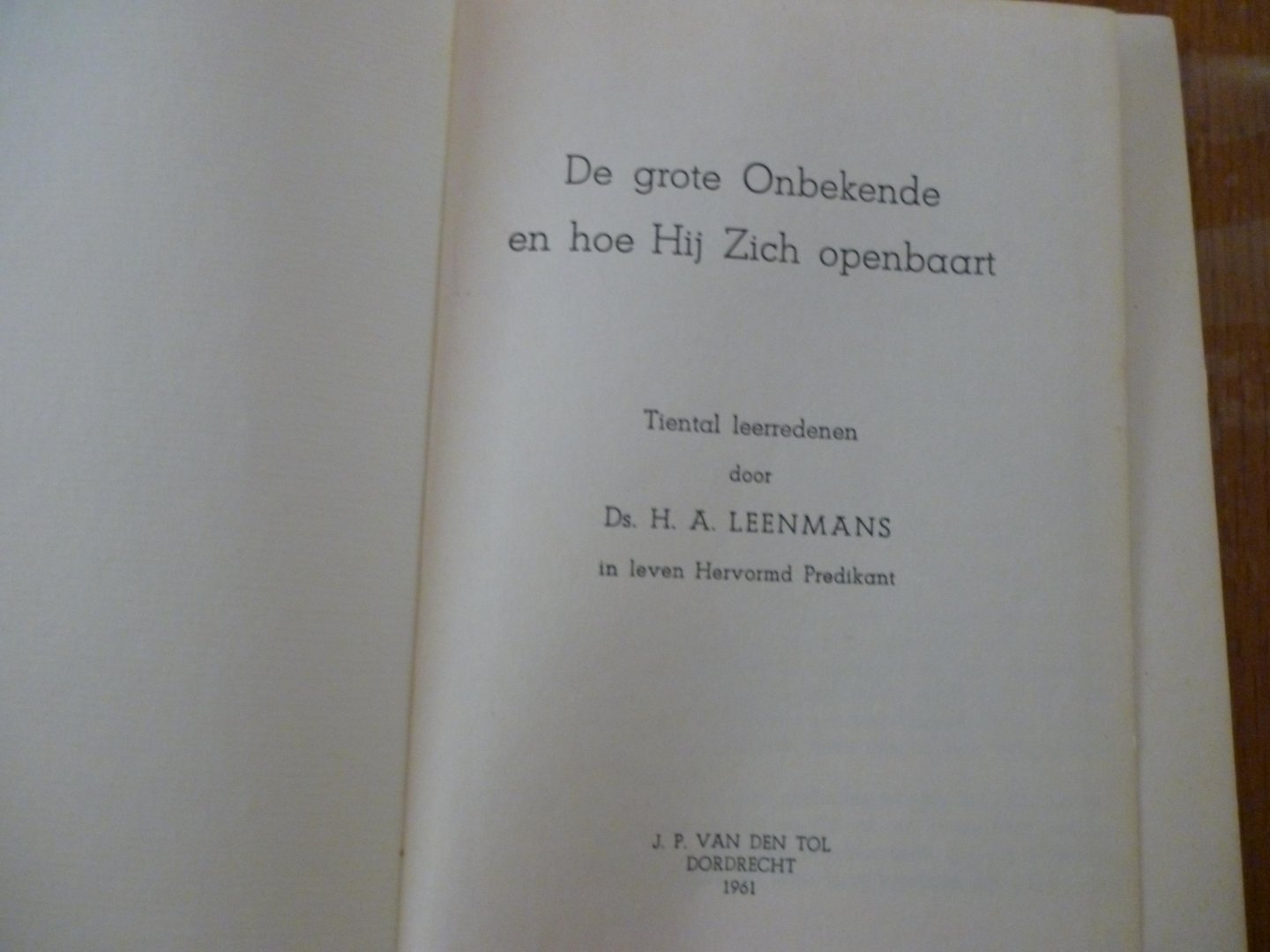 Leenmans H A - De grote Onbekende en hoe Hij Zich openbaart