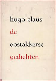 Claus, Hugo - De Oostakkerse gedichten [facsimilé-editie]. Gesigneerd