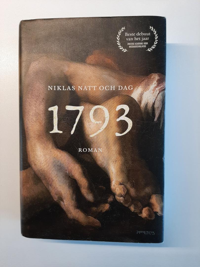 Niklas Natt Och Dag - 1793. Roman. Vertaald door Lammie Post-Oostenbrink