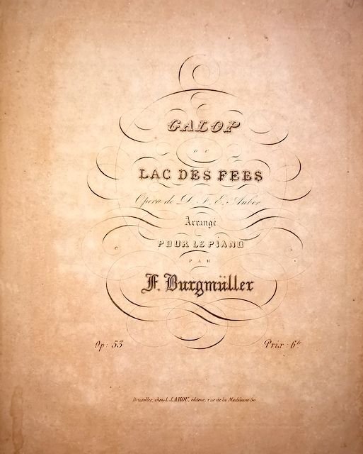 Burgmüller, Frédéric: - Galop du Lac des Fees. Opéra de D.F.E. Auber. Arrangé pour le piano par F. Burgmüller. Op: 53