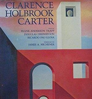 TRAPP, CLARENCE HOLBROOK - FRANK ANDERSON TRAPP; DOUGLAS DREISHPOON; RICARDO PAU-LLOSA - Clarence Holbrook Carter.